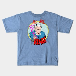 All hail the King! Kids T-Shirt